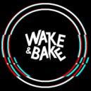 Wake&Bake - SNB POD003 (Original Mix)