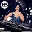 Katy Perry feat. Nicki Minaj - Swish Swish (Channel Brothers Remix) (House Brazers)