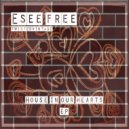 Esee Free - House In Our Heart (Original Mix)