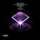 Zed White - Progress