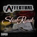 Affectual - Slow Roast (Original Mix)