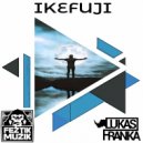 Lukas Franka - Ikefuji (Original Mix)