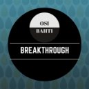 Osi Bahti - Breakthrough (Original Mix)