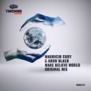 Mauricio Cury & Arun Black - Make Believe World (Radio mix)