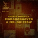 Morongroover & Mr Bristow - Where You At (Original Mix)