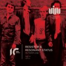 Resistor & Resonant Status - Interfuse (Alt-a Remix)