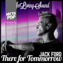 JÅCK FORD - There for Tomorrow (Xpian Remix)