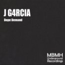 Joey G4rcia - Dope Demand (Original Mix)