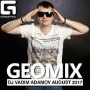 Vadim Adamov - GeoMix August 2017 Cd 2 (Original Mix)