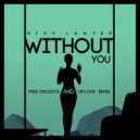 Nick Lawyer - Without You (VetLove & Mike Drozdov Radio Mix)