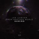 Lee Carter & From Another World - Kamino