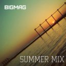 BigMag - Summer Mix (2017)