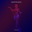 Dustycloud - Her (Original Mix)