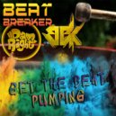Beat-Breaker & Damn Right Ft. BBK - Get The Beat Pumping (Original Mix)
