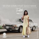 Selena Gomez feat. Gucci Mane - Fetish