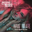 Astero feat Margo Sarge - What We Are (Ivan Spell Remix)
