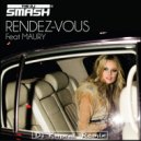 DJ Smash feat. Maury - Rendez Vous