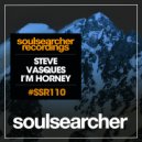 Steve Vasques - I\'m Horney Tonight (Dub Mix)