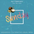 Muttonheads - Sunday Feat. Vita Levina (Dash Groove & Alternative Kasual) (Original Mix)