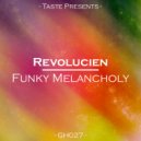 Revolucien - Funky Melancholy