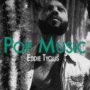 Eddie Tyclus - Pop Music (Gabe Miller Remix)