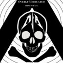 Overly Medicated - Bring It Back (VIP)