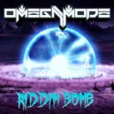OmegaMode - Riddim Bomb