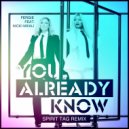 Fergie feat. Nicki Minaj - You Already Know (Spirit Tag Remix) (Original Mix)