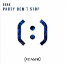 Goak - Party Don\'t Stop (Original Mix) (Original Mix)