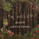 The Paper Kites - Bloom (Zarva Remix) (Original Mix)