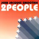 Jean Jacques Smoothie - 2 People (Harvey Nash Remix) (Original Mix)