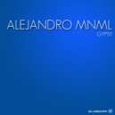 Alejandro MNML - Stuck On You (Original Mix)