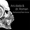 Ars Dada & dr. Roman - Pale Horse (Original Mix)