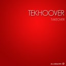 Tekhoover - Takeover