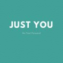 No Fast Forward - Just You (Original Mix)