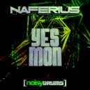 Naferius - Yes Mon (Original Mix)