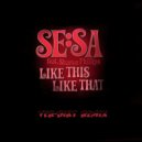 Sesa featt. Sharon-Phillips - Like This Like That (Ver-Dikt Remix)