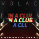 Volac - In A Club (VetLove & Mike Drozdov Remix) (mp3)