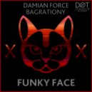Damian Force & Mike Bagrationy - Funky Face (feat. Mike Bagrationy) (Original mix)