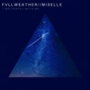 Fvllweather & Miselle - Time Travel With Me