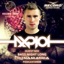 AXPLOT - Bass Night Long 038 (Guest Mix By Namatria) [Record Deep]