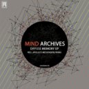 Mind Archives - Diffuse Memory (Apollo\'s Messengers & EKDK Remix) (Original Mix)