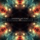 Underground Ticket - Leave (Cosmonaut Remix) (Original Mix)