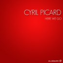 Cyril Picard - Here We Go (Original Mix)
