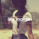 Lika Morgan - Gone Tomorrow (Tooltime Progressive Breaks Remix)