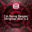 KalashnikoFF - I\'m Going Deeper v.2 (Original Mix)