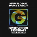 Marcelo Diaz - Dance & Ready (Original Mix)