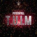 Powerfull - T.U.I.M (Original Mix)