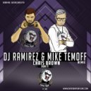 Chris Brown - Run It (DJ Ramirez & Mike Temoff Radio Remix)