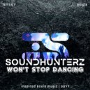 Soundhunterz - Won\'t Stop Dancing (Original Mix)